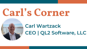 Photo of Carl Wartzack, QL2 CEO with the words "Carl's Corner"