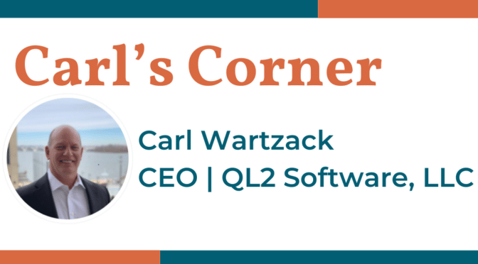 Photo of Carl Wartzack, QL2 CEO with the words "Carl's Corner"